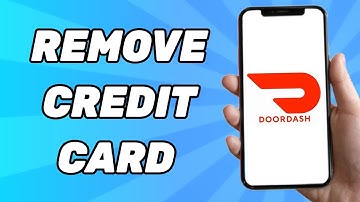 How to Remove A Credit Card From DoorDash 2025