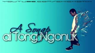 A Sonap Ai Tong Ngonuk chords