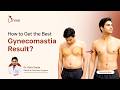 How to Get the Best Gynecomastia Result | Plastic surgeon Dr Sudhanshu at Divine Aesthetic