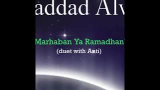 Haddad Alwi - Marhaban Ya Ramadhan duet with Anti