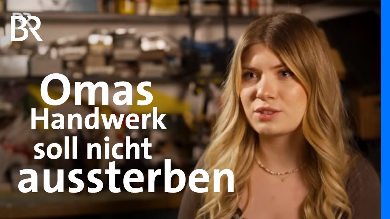 Bürsten binden als Erbe: Warum Sophie das Handwerk von ihrer Oma lernt | Was bleibt 6/6 | BR