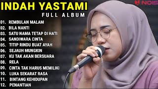 INDAH YASTAMI FULL ALBUM - REMBULAN MALAM - BILA NANTI || COVER AKUSTIK TERBAIK 2023