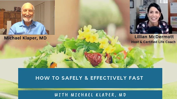 How to Safely & Effectively Fast - Michael Klaper,...