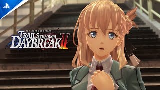 The Legend of Heroes: Trails through Daybreak II - Launch Trailer | PS5 & PS4 Games