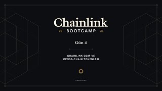 Chainlink CCIP ve Cross-Chain Tokenleri | Chainlink Bootcamp - Gün 4