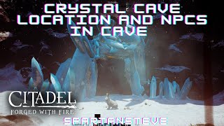 Citadel Forged with Fire: Crystal Cave - New Dungeon Location - Walk Through - Guide - PC PS4 XB1