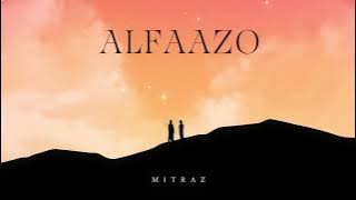 Alfaazo - @MITRAZ | Trending Song 2024 | Big Bang Music