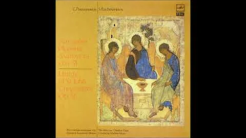 Sergei Rachmaninov : Liturgy of St. John Chrysosto...