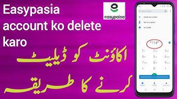 how to delete Easypasia account 2023 | easypaisa account delete karne ka tarika