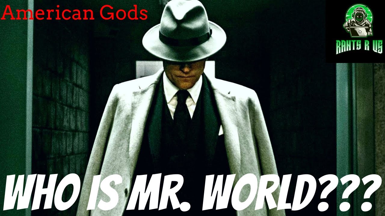 Who Is Mr World In American Gods!!! - YouTube