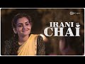 Irani Chai | Soniya Singh | Rowdy Baby | South Indian Logic