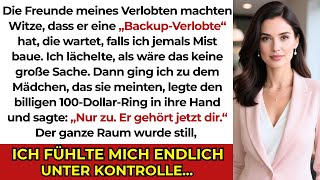 Die Freunde meines Verlobten machten Witze, er hätte eine „Ersatzverlobte“, falls ich jemals etwas