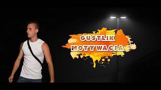 GUSTLIK - Motywacja feat. KURI