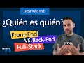 Qué es un desarrollador web: front-end, back-end y full-stack ¿Quién es quién?