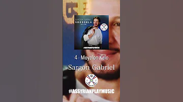 Sargon Gabriel 4 Moyalon Kalo 