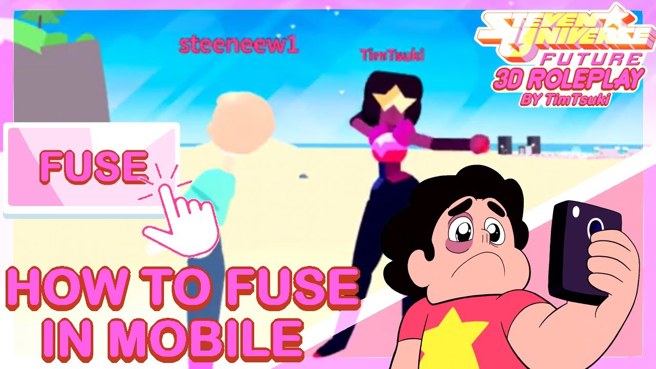 TUTORIAL How to fuse in  Steven Universe Future Era 3 RP MOBILE