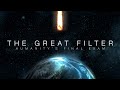 The Great Filter: Humanity's Final Exam