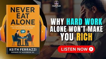 NEVER EAT ALONE Audiobook Summary in English