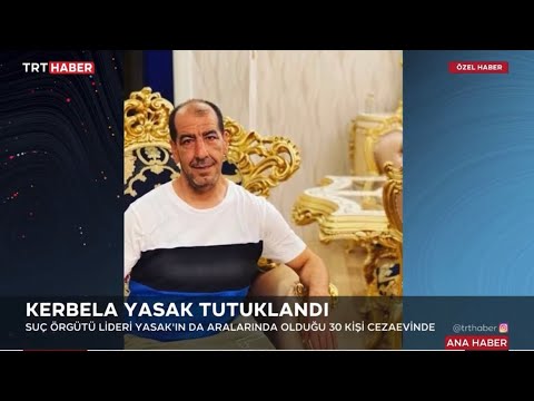 Kerbela Yasak Tutuklandı - #ÖZELHABER