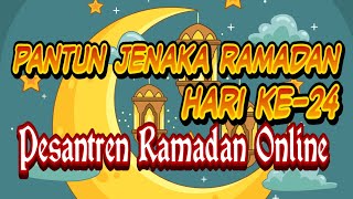 Kumpulan Pantun Jenaka Ramadan. Pesantren Ramadan Online Hari ke-24