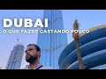 DUBAI: O que fazer GASTANDO POUCO? Burj Khalifa, Dubai Frame e  mais | por Viagem Pra Já