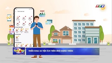Triển khai 43 tiện ích trên ứng dụng VNeID  #TayNinhTV