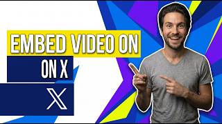 How To Embed Video On X.Com / Twitter Account (Easy Guide)