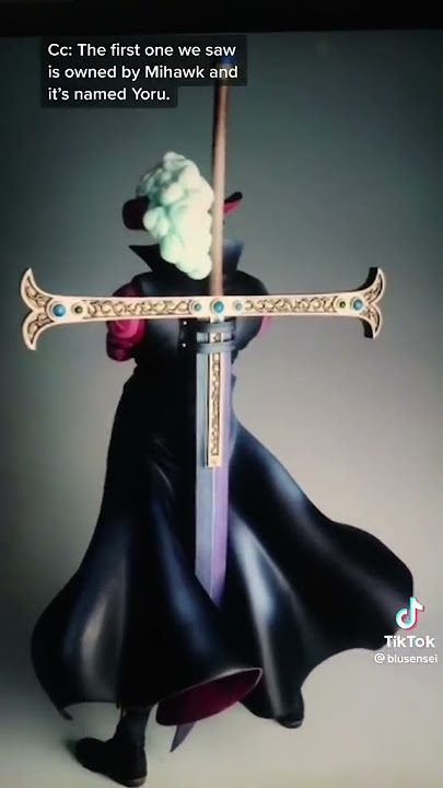 Dracule Mihawk's Yoru Greatsword #OnePiece 