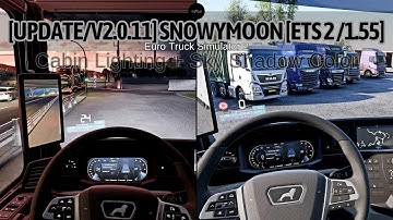 New V2.0.11 [Snowy Moon/Cabin Lighting+Sky Shadow Color] Real Lighting Improvements for ETS2. [1.55]