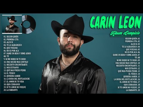 Carin Leon Mix Exitos 2024 - Mejor Canción Carin Leon 2024 - Álbum Completo Más Popular 2024