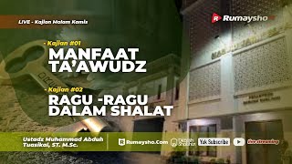 Manfaat Ta'awudz dan Ragu-ragu Dalam Shalat - Ustadz Muhammad Abduh Tuasikal, M.Sc.