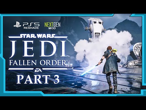 Star Wars Jedi: Fallen Order | NextGen Mod | 1080p HD Gameplay | Part 3