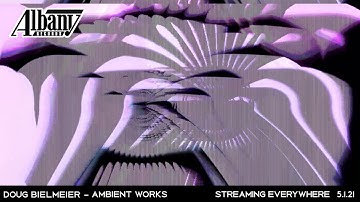 "Backscatter" Excerpt 3 - Ambient Works - Albany Records