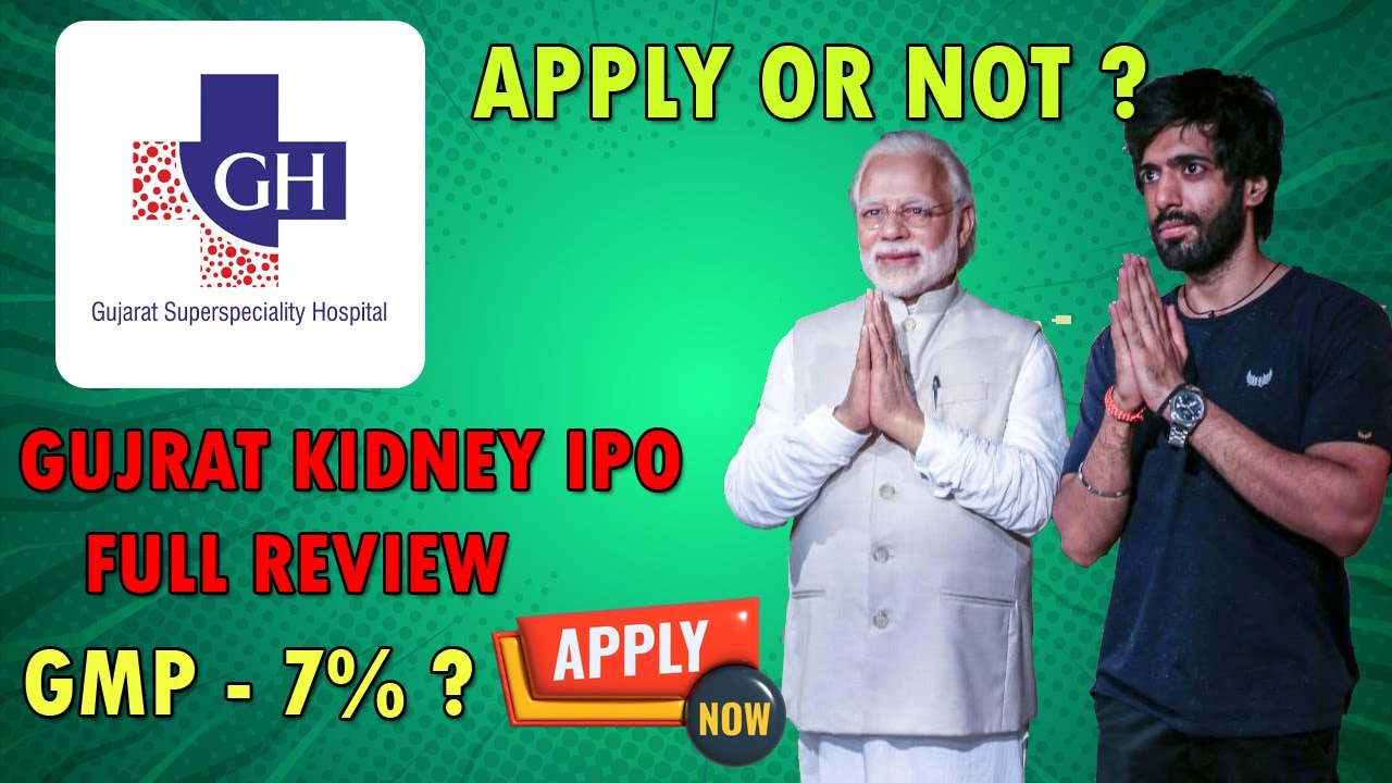 Gujarat Kidney IPO Review | GMP | Apply or Not? | IPO Review by Sunny