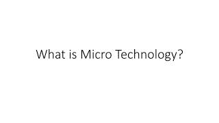 Micro Technology Basics - HTPMR @High_Tech_PM_Raja