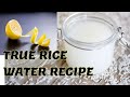 TRUE RECIPE OF RICE WATER (Yao women technique )