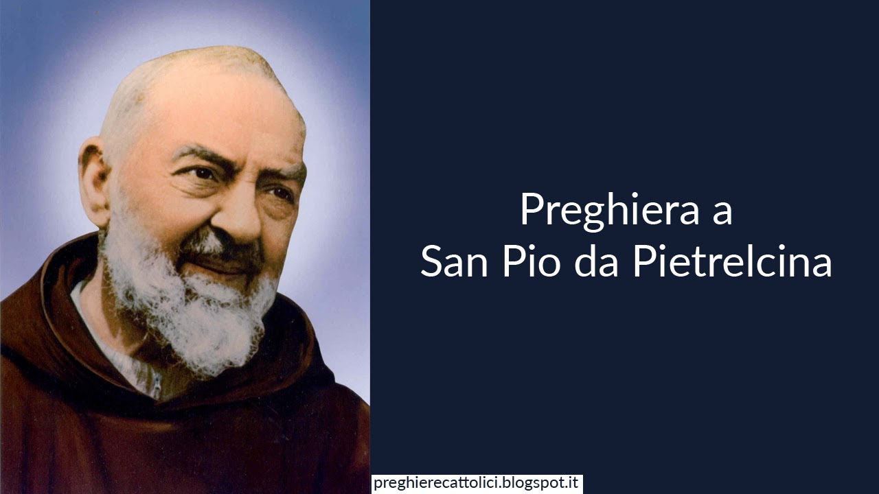 Preghiera a San Pio da Pietrelcina - YouTube