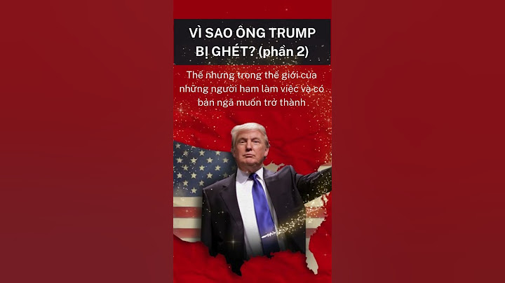 Vì sao ông Trump bị ghét (phần 2) #trump #donaldtrump #tongthongmy #trumpnews #trumpet