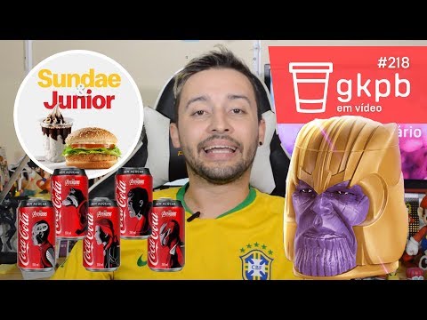 Balde de pipoca do Thanos, Coca-Cola Vingadores e Sundae & Junior | GKPB Em Vídeo #218