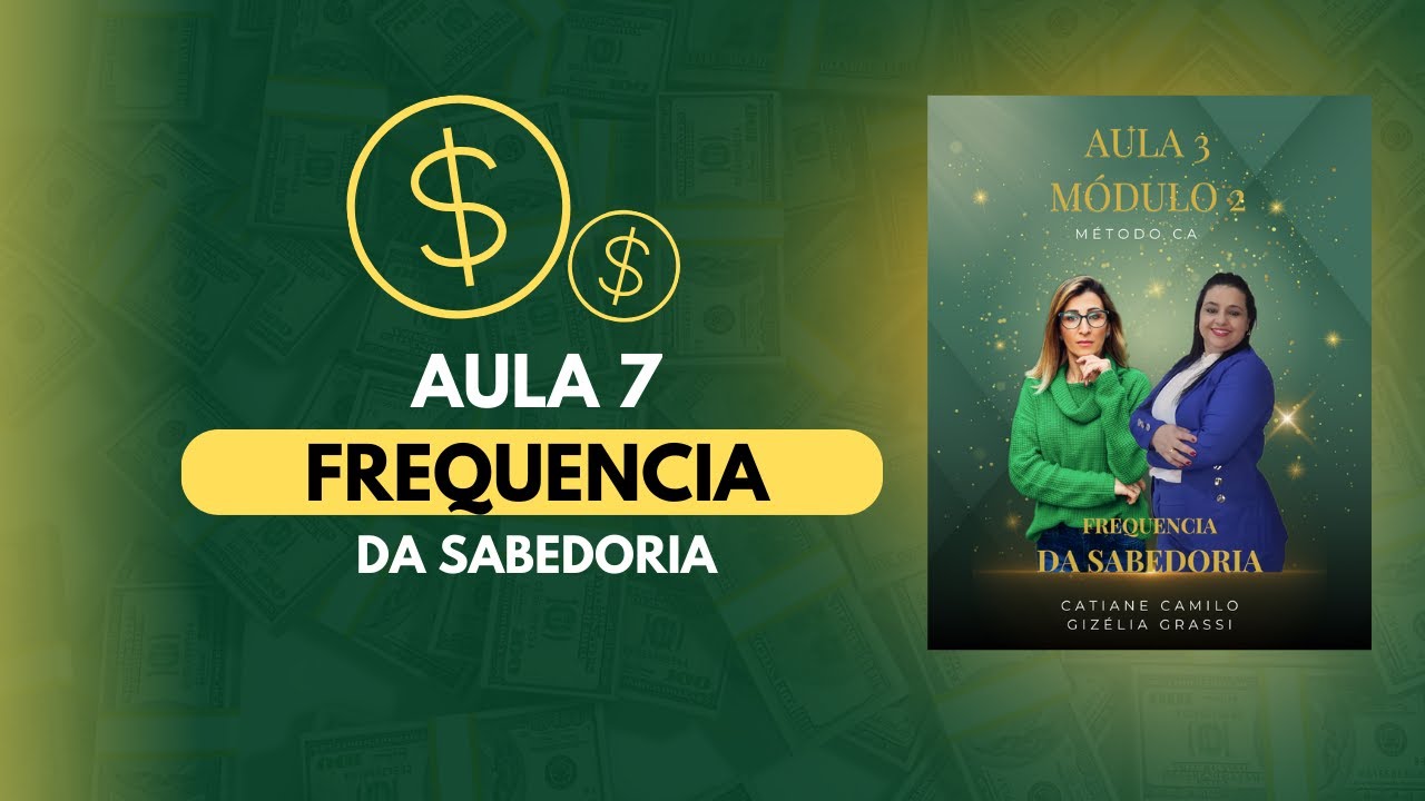 AULA 7 - FREQUENCIA DA SABEDORIA