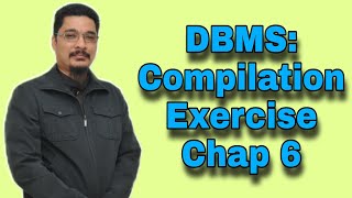 DBMS: Compilation Exercise Chapter 6: Normalization
