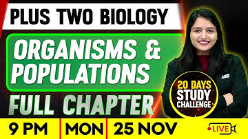 Plus Two Biology | Organisms and Populations | Full Chapter | Exam Winner Plus Two