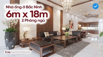 Thiết kế nội thất nhà ống 6m x 18m 3 tầng ở Bắc Ninh - CĐT anh Võ