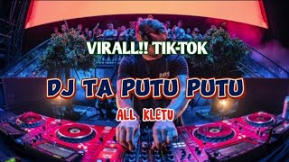 DJ TA PUTU PUTU_BARA BULEY-ALL KLETU-VIRALL!! SHANDY NABU 2024