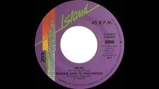 1984 Relax - Frankie Goes To Hollywood (stereo 45--shorter