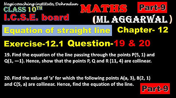ICSE board class 10, chapter 12, equation of straight line, part 9, exercise 12.1, question 19 & 20
