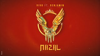 Vivo Feat. Benjamin - Mazal