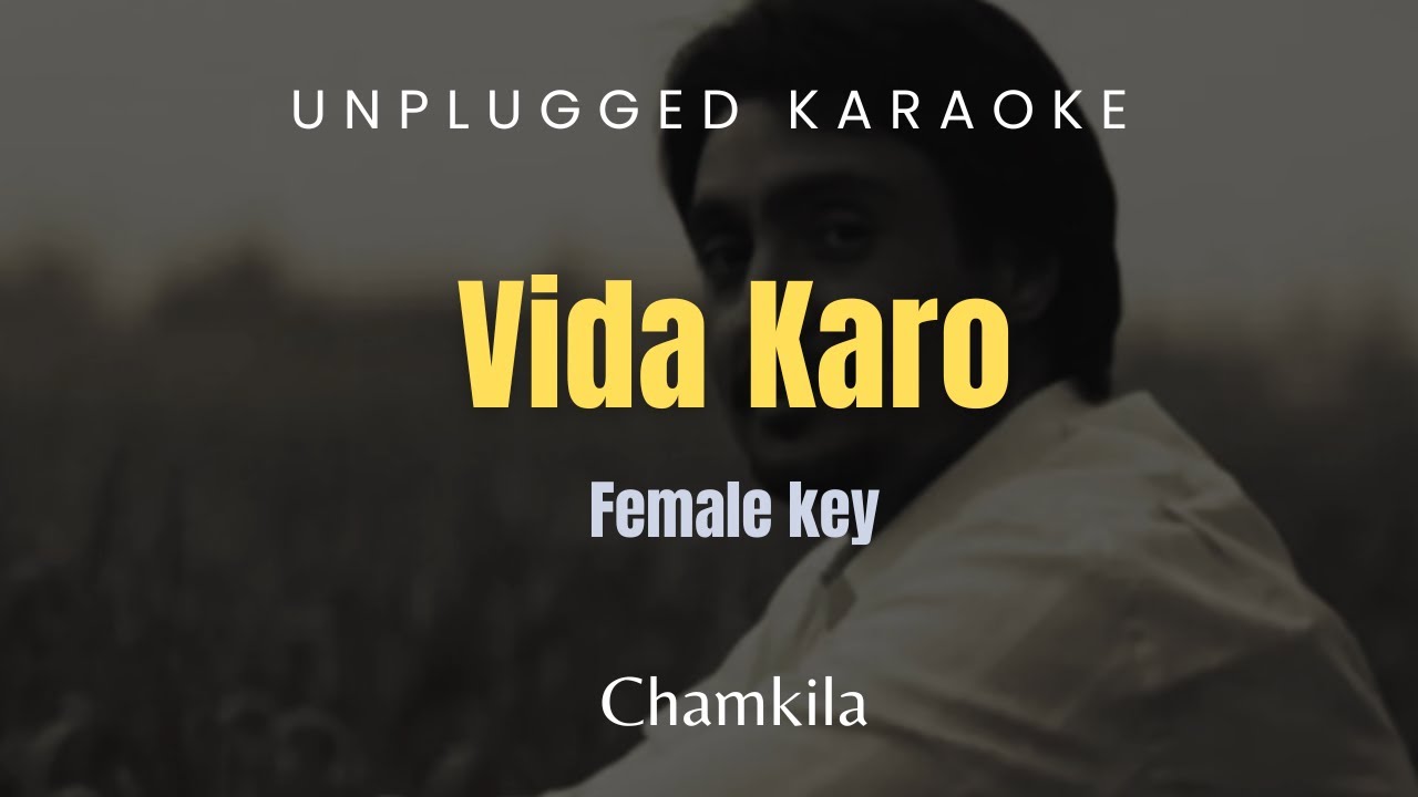 Vida Karo   Female Key Karaoke  Chamkila  Arijit Singh  Jonita Gandhi  AR Rahman  Irshad Kamil