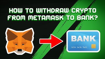 How To Withdraw Crypto From MetaMask To Bank Account - Full Guide