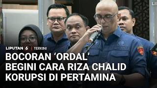 Riza Chalid  Bertahun-Tahun Dapat Bocoran Orang Dalam, Raup Cuan ‘Haram’ dari Pertamina | Liputan 6